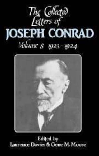 The Collected Letters of Joseph Conrad. Vol. 8 1923-1924