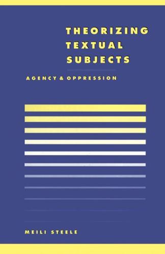Theorising Textual Subjects: Agency and Oppression