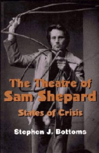 The Theatre of Sam Shepard