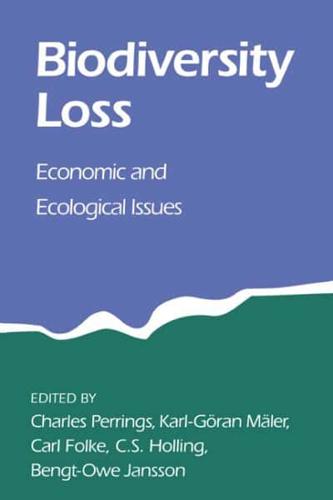 Biodiversity Loss: Economic and Ecological Issues