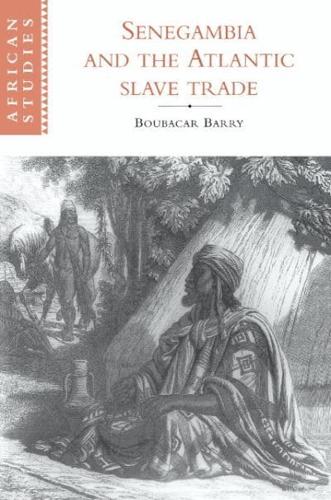 Senegambia and the Atlantic Slave Trade