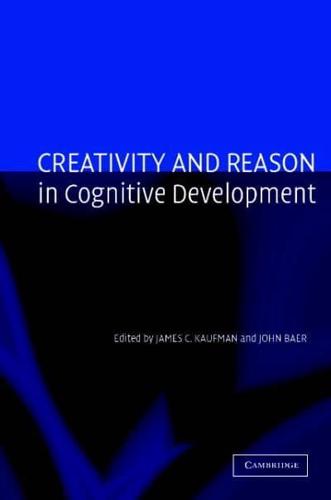 Creativity and Reason in Cognitive Development