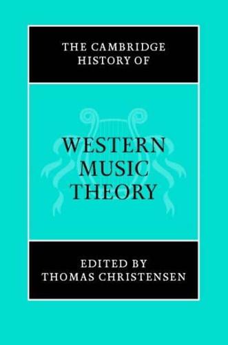 The Cambridge History of Western Music Theory