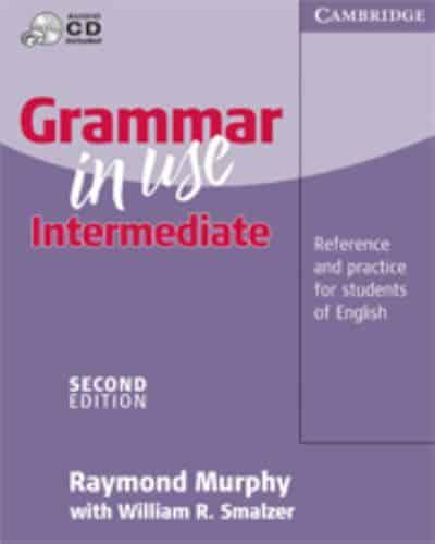 Grammar in Use. Intermediate : Reference and Practice for Intermediate Students of English