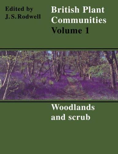 British Plant Communities. Vol. 1 Woodlands and Scrub