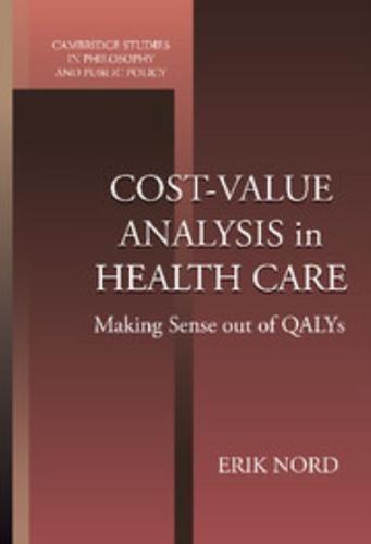 Cost-Value Analysis in Health Care: Making Sense Out of Qalys