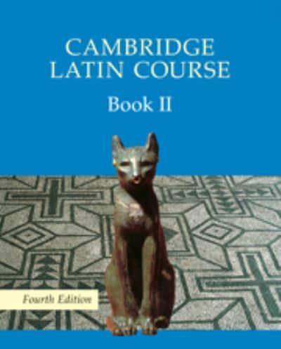 Cambridge Latin Course. Bk. II