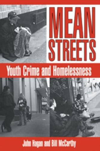 Mean Streets: Youth Crime and Homelessness