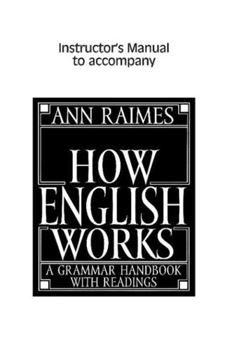 Instructor's Manual to Accompany How English Works, a Grammar Handbook With Readings