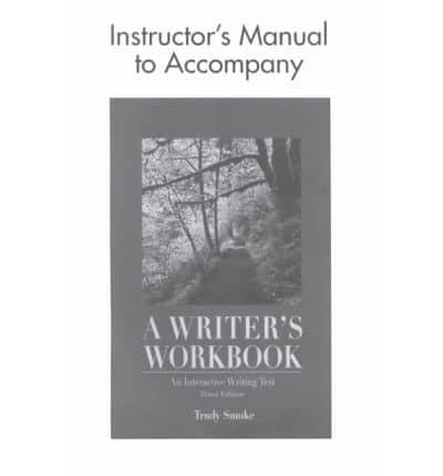 A Writer's Workbook Instructor's Manual