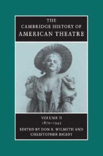 American Theatre: 1870-1945