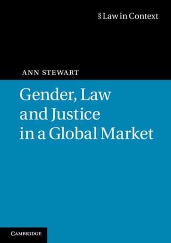 Gender, Law and Justice in a Global Market