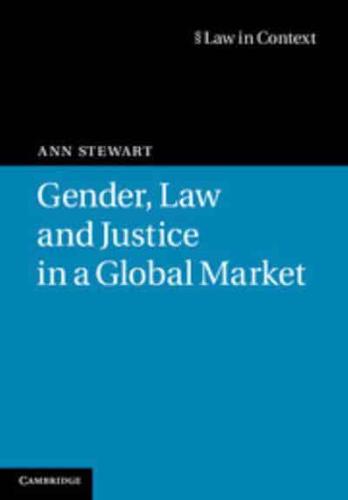 Gender, Law and Justice in a Global Market