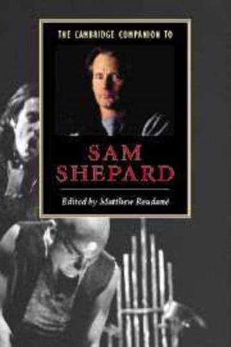 Cambridge Companion to Sam Shepard