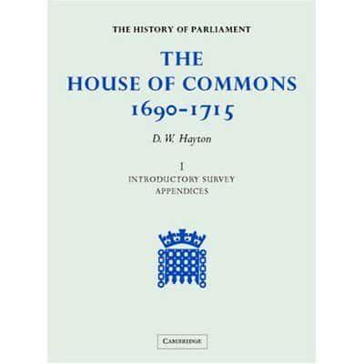 The House of Commons, 1690-1715
