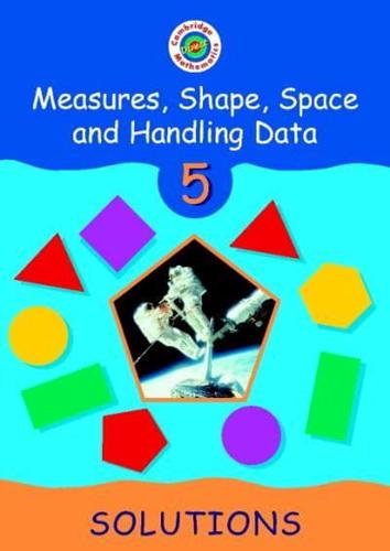 Measures, Shape, Space and Handling Data. 5 Solutions