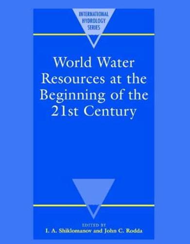 World Water Resources at the Beginning of the 21st Century