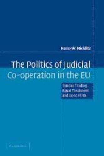 The Politics of Judicial Co-Operation in the EU