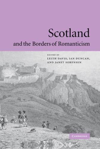 Scotland and the Borders of Romanticism