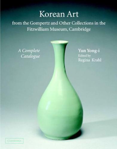 Korean Art from the Gompertz and Other Collections in the Fitzwilliam Museum