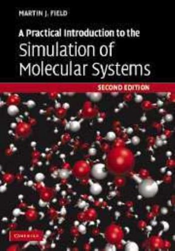 A Practical Introduction to the Simulation of Molecular Systems