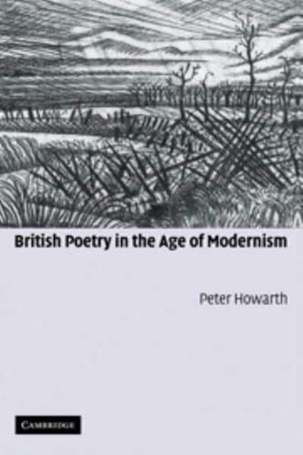 British Poetry in the Age of Modernism: