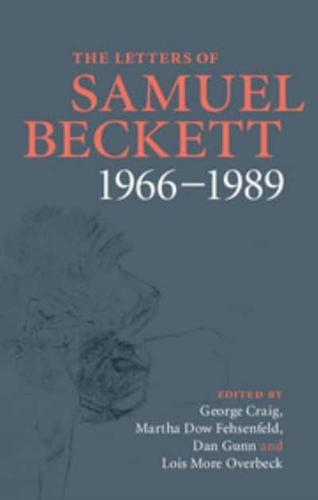The Letters of Samuel Beckett. Volume 4 1966-1989