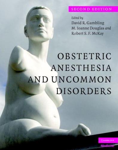 Obstetric Anesthesia and Uncommon Disorders