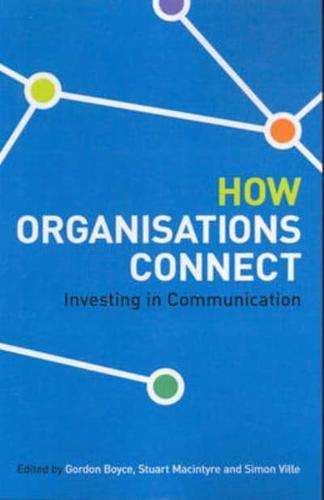 How Organisations Connect: Investing In Communication