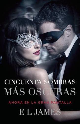 Cincuenta Sombras Más Oscuras (Movie Tie-In) / Fifty Shades Darker (MTI)