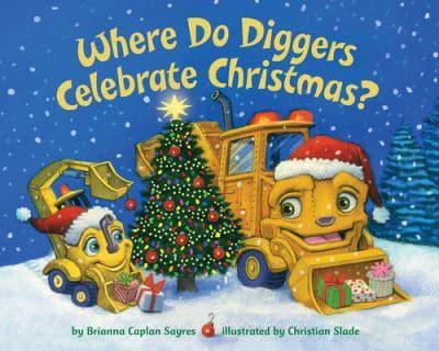 Where Do Diggers Celebrate Christmas?