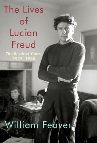 The Lives of Lucian Freud