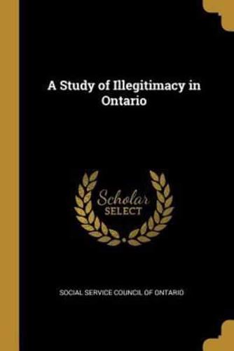 A Study of Illegitimacy in Ontario