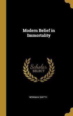 Modern Belief in Immortality