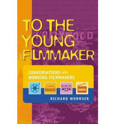 To the Young Filmmaker