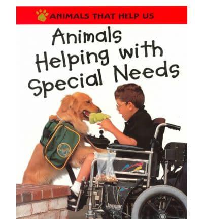 Animals Helping With Special Needs