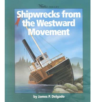 Shipwrecks from the Westward Movement