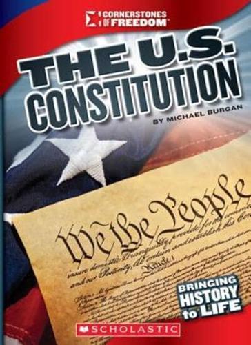 Cornerstones of Freedom: The U.S. Constitution
