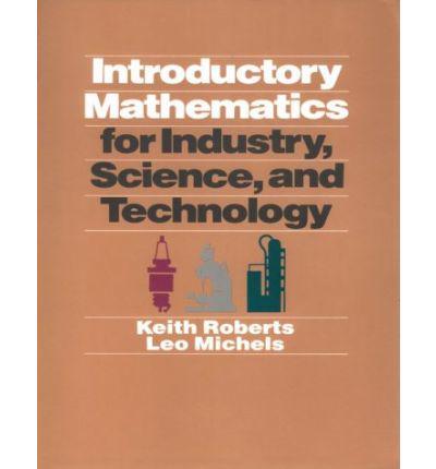 Introductory Mathematics for Industry, Science, and Technology