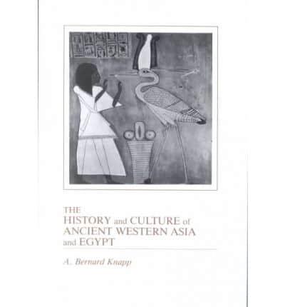 The History and Culture of Ancient Western Asia and Egypt
