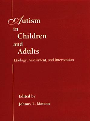 Autism in Children and Adults
