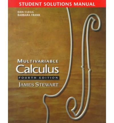 Student Solutions Manual for Stewart's Multivariable Calculus, Fourth Edition