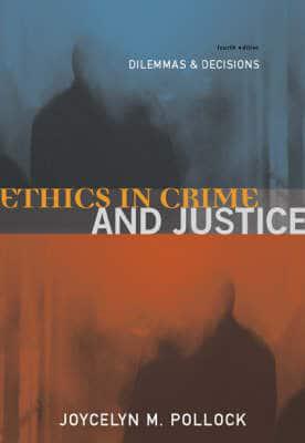 Ethics in Crime and Justice