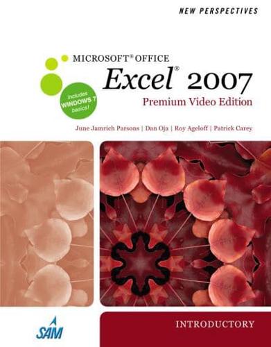 New Perspectives on Microsoft¬ Office Excel¬ 2007, Introductory