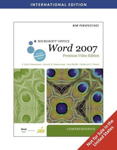 New Perspectives on Microsoft¬ Office Word 2007, Comprehensive, Premium Video Edition, International Edition