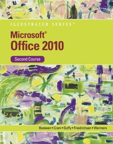 Microsoft¬ Office 2010 Illustrated, Second Course