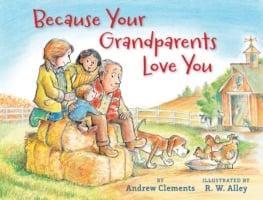 Because Your Grandparents Love You