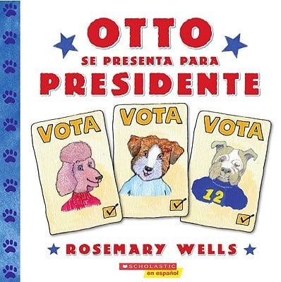Otto se presenta para presidente/ Otto Runs For President