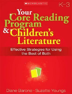 Your Core Reading Program & Children's Literature