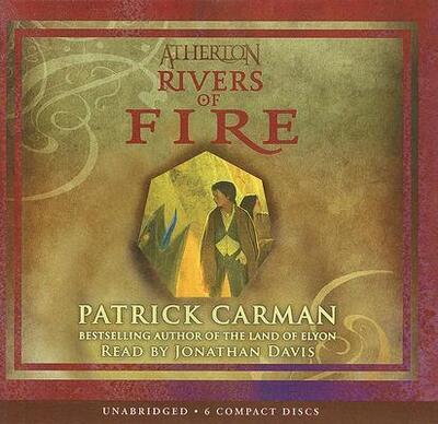 Atherton #2: Rivers of Fire - Audio Library Edition